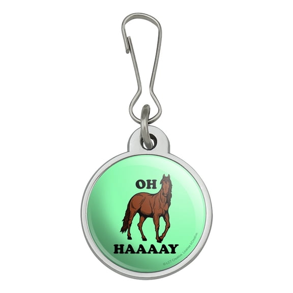 Oh Haaaay Horse Hay Hey Funny Humor Jacket Handbag Purse Luggage Backpack Zipper Pull Charm