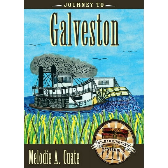 Mr. Barrington's Mysterious Trunk Journey to Galveston, Book 07, (Hardcover)