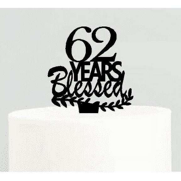 62nd Birthday / Anniversary Blessed Years Cake Decoration Topper