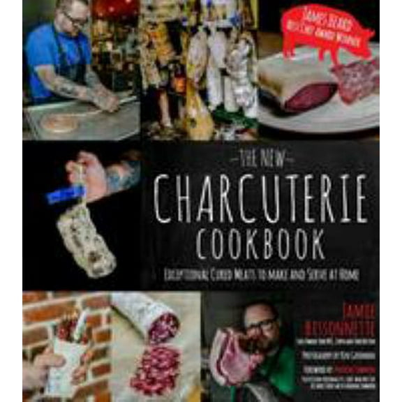 Pre-Owned The New Charcuterie Cookbook: Exceptional Cured Meats to Make and Serve at Home (Paperback) 1624140467 9781624140464