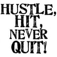 thumbnail image 2 of CafePress - HUSTLE, HIT, NEVER QUIT! Mug - 11 oz Ceramic Mug - Novelty Coffee Tea Cup, 2 of 4