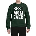 thumbnail image 2 of Wild Bobby, Best Mom Ever Mothers Day Gift, Mother's Day, Unisex Crewneck Graphic Sweatshirt, Forest Green, 2XL, 2 of 3