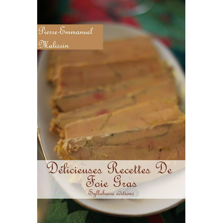Délicieuses Recettes de Foie gras - eBook