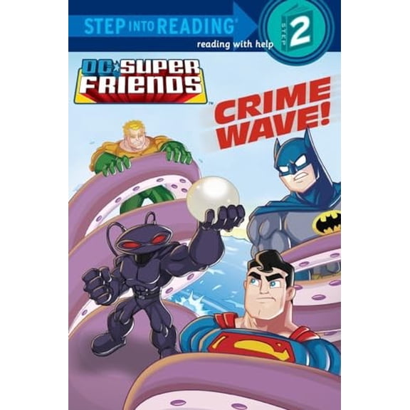 Pre-Owned Crime Wave! (DC Super Friends) (Paperback) 0375868984 9780375868986