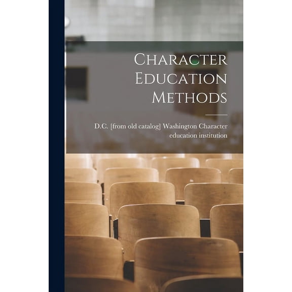 Character Education Methods, (Paperback)