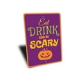 thumbnail image 3 of Eat Drink Be Scary Sign, Halloween Phrase Sign, Smiling Pumpkin Sign, Halloween Party Decor, Halloween Party Aluminum Sign - 4x18 inches, 3 of 4