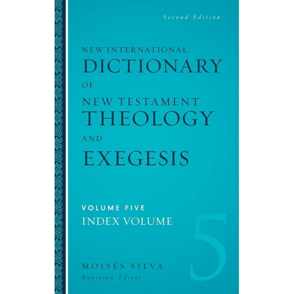 The New International Dictionary of New Testament Theology and Exegesis Hardcover, (Hardcover)