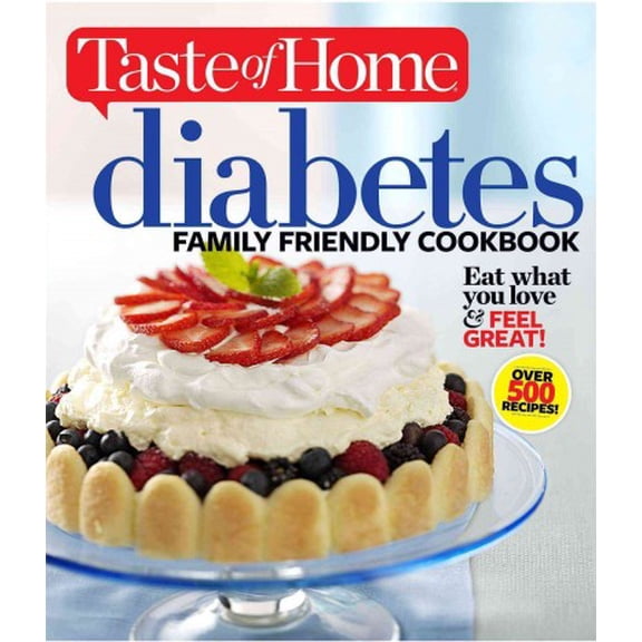 Pre-Owned Taste of Home Diabetes Family Friendly Cookbook (Taste of Home Books) Paperback