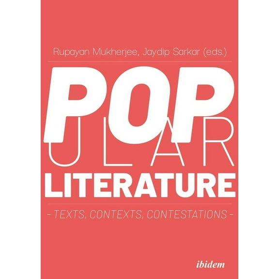 Popular Literature: Texts, Contexts, Contestations (Paperback)