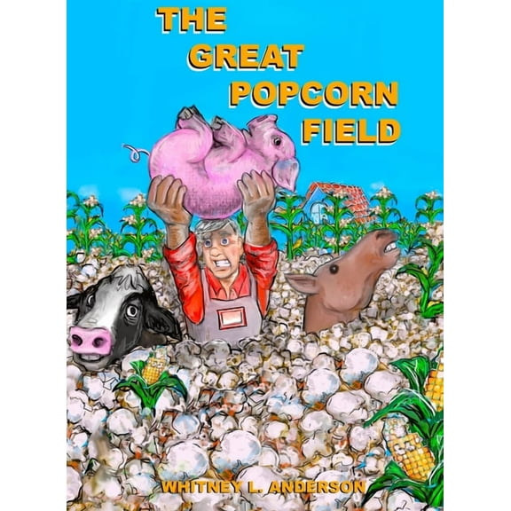 The Great Popcorn Field, (Hardcover)