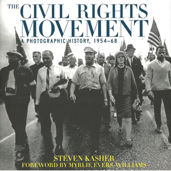 Pre-Owned The Civil Rights Movement : A Photographic History, 1954-68 (Paperback) 9780789206565