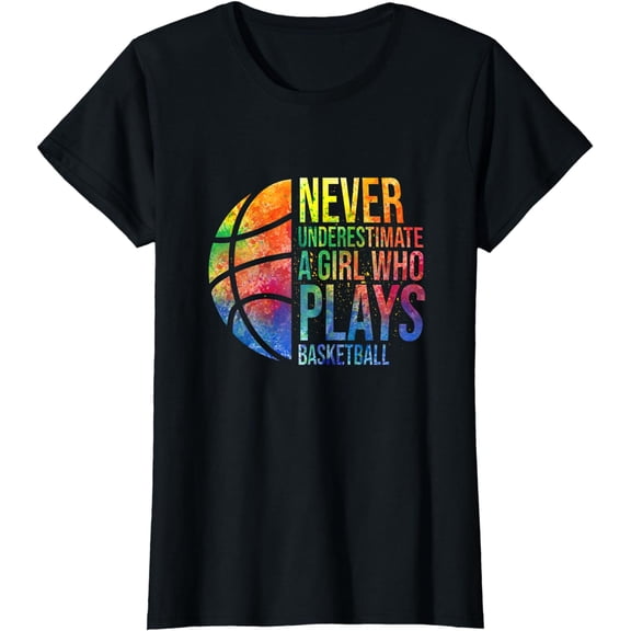 Hoops Girls Never Underestimate A Girl Who Plays Basketball T-Shirt