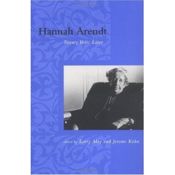 Pre-Owned Hannah Arendt: Twenty Years Later (Studies in Contemporary German Social Thought) (Paperback) 0262631822 9780262631822
