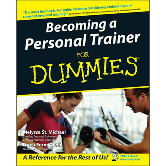 Pre-Owned Becoming a Personal Trainer for Dummies (Paperback) 0764556843 9780764556845