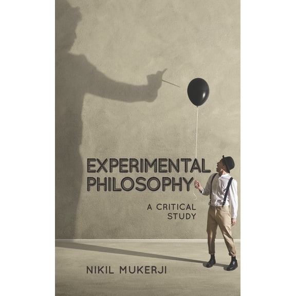 Experimental Philosophy: A Critical Study, (Paperback)