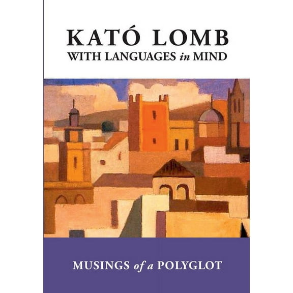 With Languages in Mind: Musings of a Polyglot (Paperback)