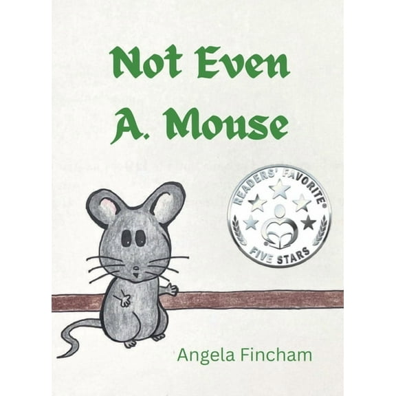 Not Even A. Mouse, (Hardcover)