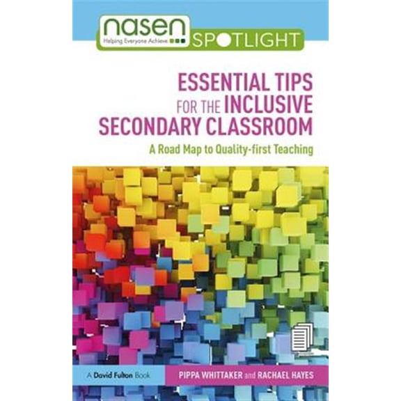 Pre-Owned Nasen Spotlight: Essential Tips for the Inclusive Secondary Classroom: A Road Map to Quality-first Teaching (Paperback)