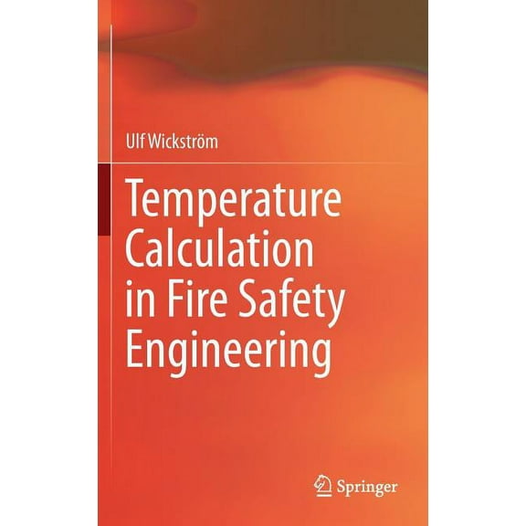 Temperature Calculation in Fire Safety Engineering, (Hardcover)
