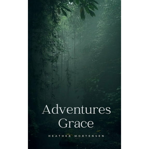 Adventures Grace, (Paperback)