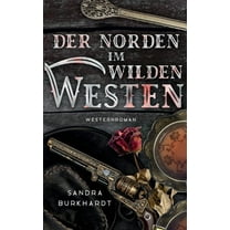 Der Norden im Wilden Westen, (Paperback)