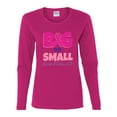 thumbnail image 2 of Wild Bobby Big or Small Save Them All Breast Cancer Awareness Women Graphic Long Sleeve T-Shirt, Fuschia, Large, 2 of 6