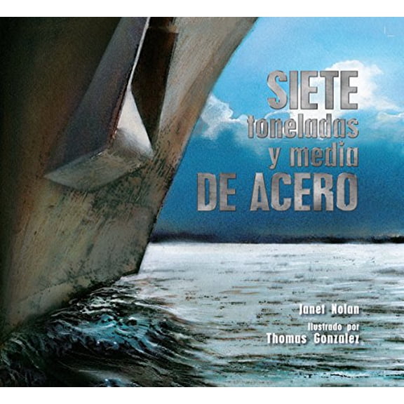 Pre-Owned Siete Toneladas y Media de Acero (Hardcover) 9781632456489