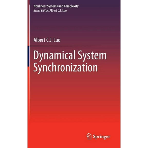 Nonlinear Systems and Complexity Dynamical System Synchronization, Book 3, (Hardcover)