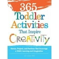 thumbnail image 3 of 365 Toddler ActivitiesThat Inspire Creativity: Games, Projects, and Pastimes That Encourage a Child's Learning and Imagination, 3 of 5