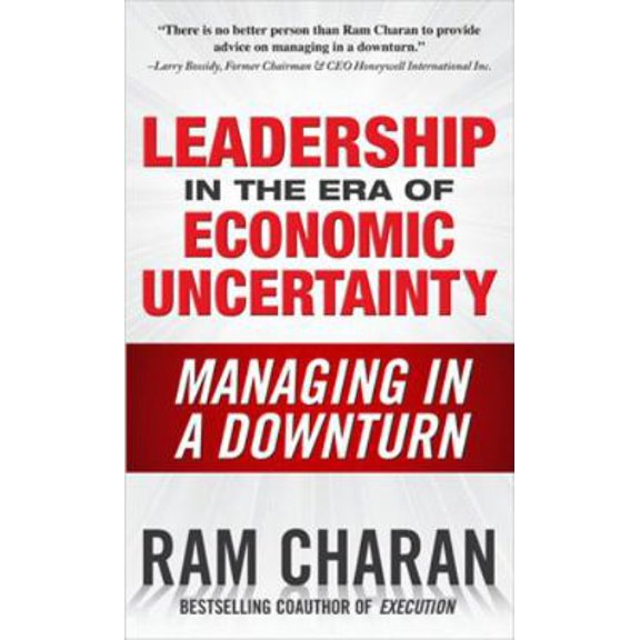 Pre-Owned Leadership in the Era of Economic Uncertainty: Managing in a Downturn (Hardcover) 0071626166 9780071626163