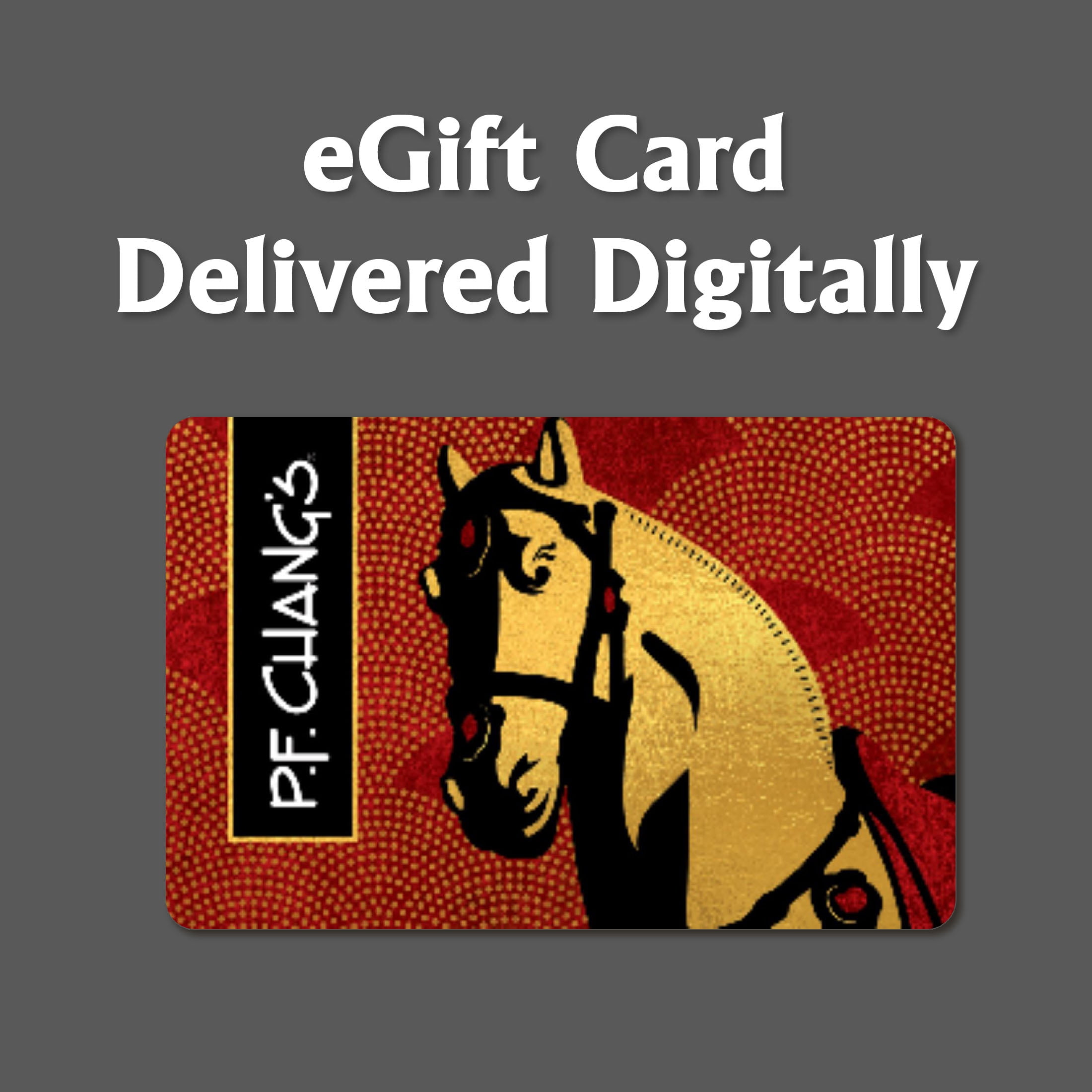 PF CHANGS eGift Card [Email Delivery]