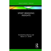 Sport Business Insights Sport Branding Insights, (Hardcover)