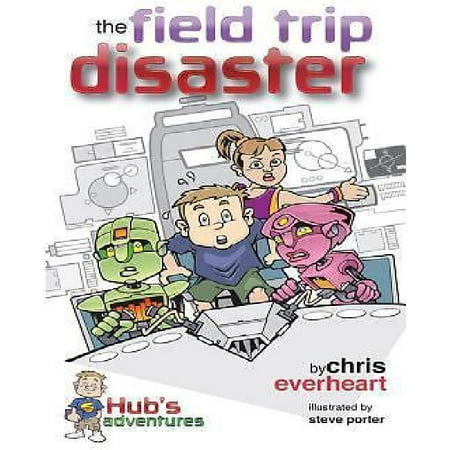 Hub's Adventures: The Field Trip Disaster