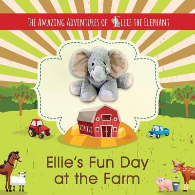 Fair Trade Elephant - The Amazing Adventures of Ellie the Elephant - Ellie's Fun Day at the Farm