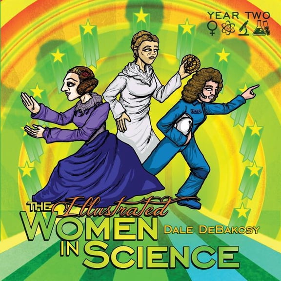 The Illustrated Women in Science: The Illustrated Women in Science (Paperback)