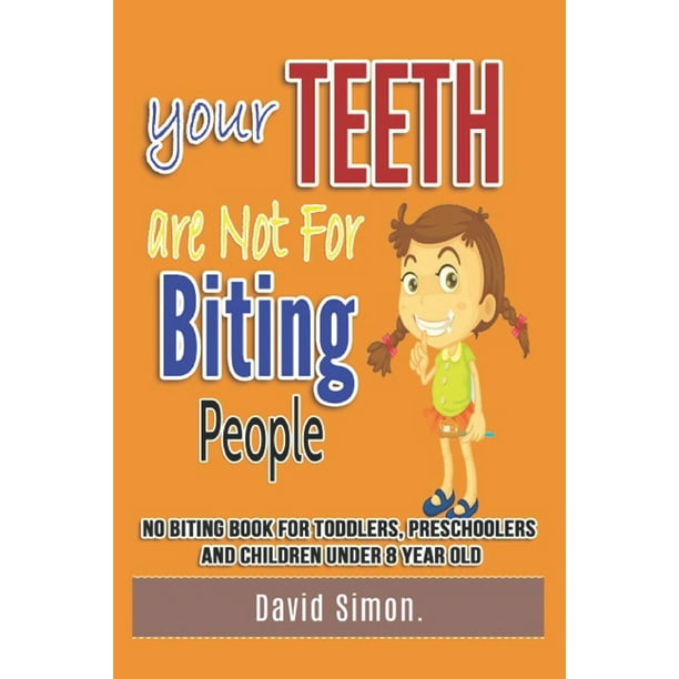 Your Teeth Are Not For Biting People No biting book for toddlers