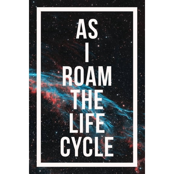 As I Roam The Life Cycle, (Paperback)
