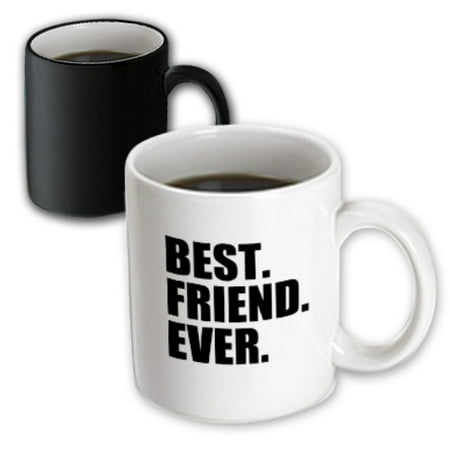 3dRose Best Friend Ever - Gifts for BFFs and good friends - humor - fun funny humorous friendship gifts, Magic Transforming Mug, (Good Gift Ideas For Best Friend)