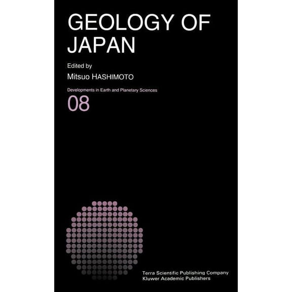 Developments in Earth and Planetary Scie Geology of Japan, Book 8, (Hardcover)