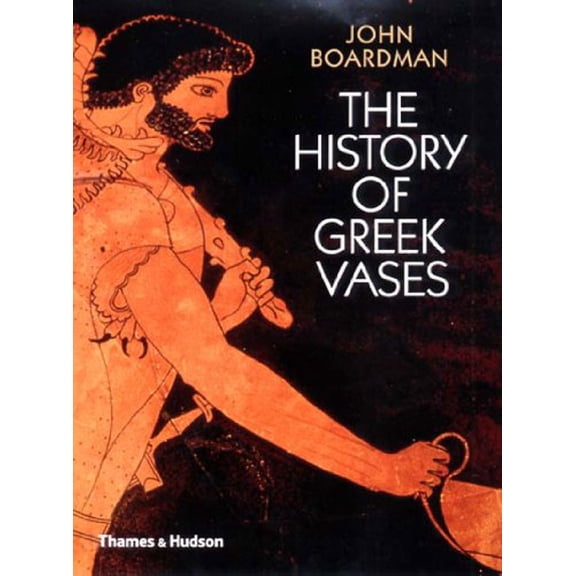 Pre-Owned The History of Greek Vases, 9780500237809, 0500237808, Hardcover, First Edition edition