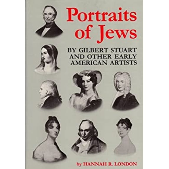 Pre-Owned Portraits of Jews by Gilbert Stuart and Other Early American Artists (Hardcover) 9780804804592