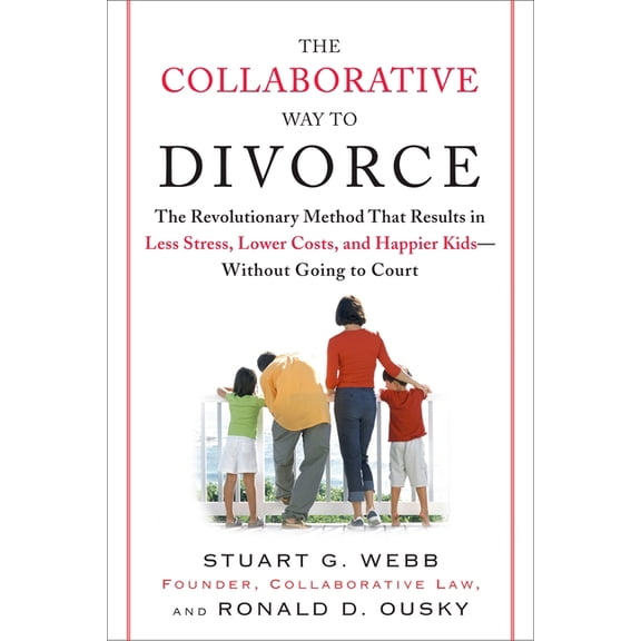 The Collaborative Way to Divorce, (Paperback)