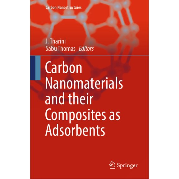 Carbon Nanostructures Carbon Nanomaterials and Their Composites as Adsorbents, (Hardcover)