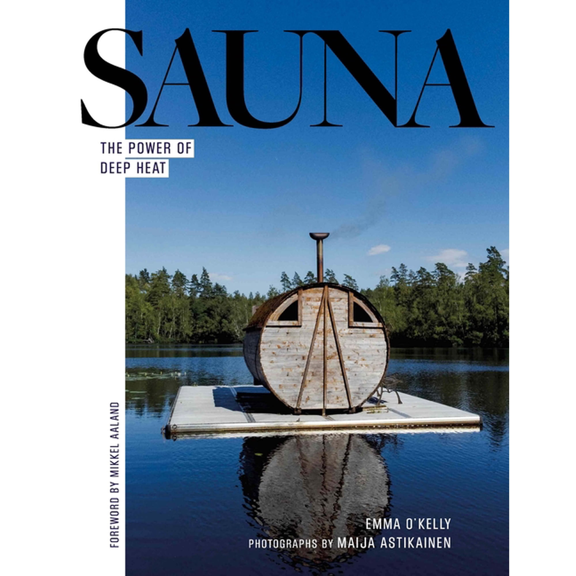 Sauna: The Power of Deep Heat (Hardcover)