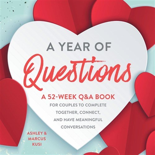 Pre-Owned A Year of Questions: A 52-Week Q&A Book for Couples to Complete Together, Connect, and Have Meaningful Conversations (Paperback)