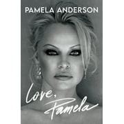 Love, Pamela: A Memoir of Prose, Poetry, and Truth (Hardcover)