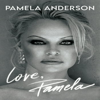 Pamela Anderson Love, Pamela : A Memoir of Prose, Poetry, and Truth (Hardcover)