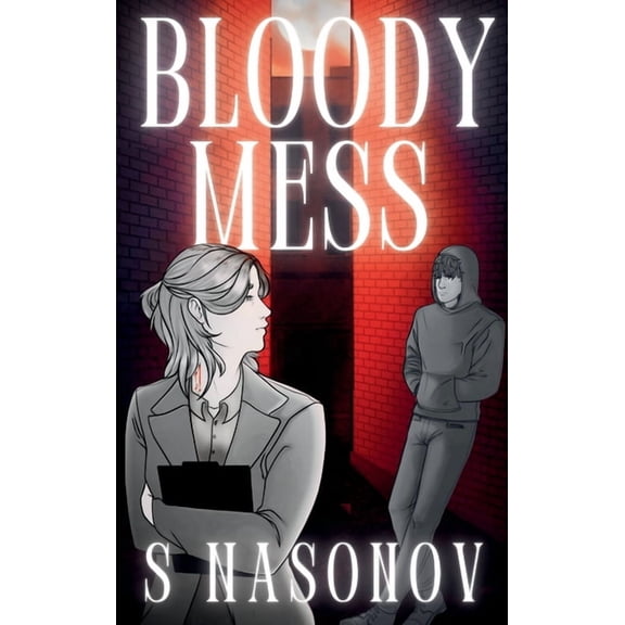 Quantum Entanglements Bloody Mess, Book 1, (Hardcover)