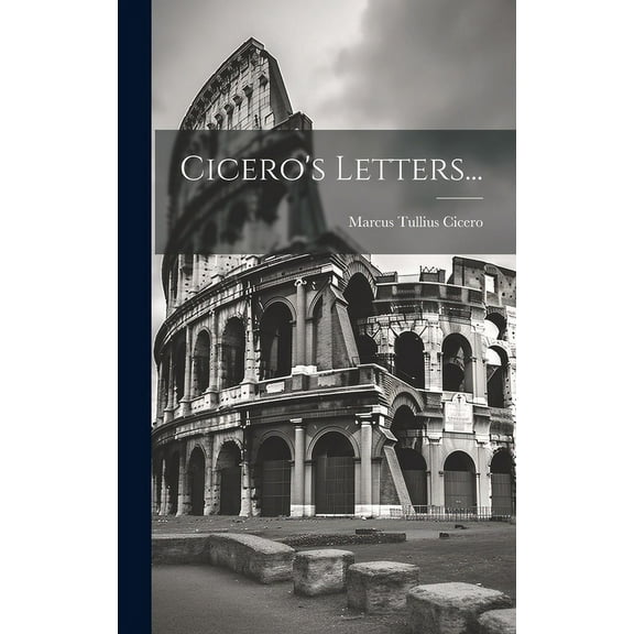 Cicero's Letters..., (Hardcover)