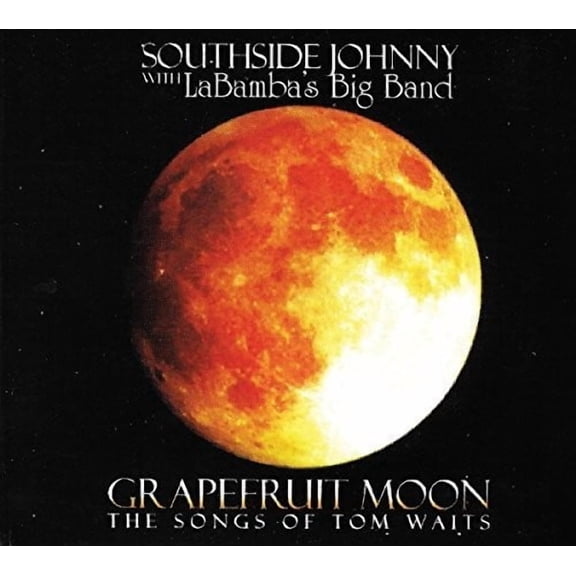 Southside Johnny & Labamba's Big Band - Grapefruit Moon: Songs Of Tom Waits - Music & Performance - CD
